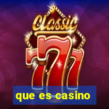 que es casino