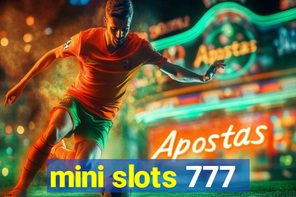 mini slots 777