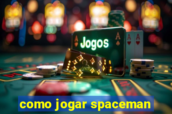 como jogar spaceman