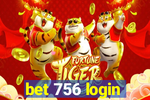 bet 756 login