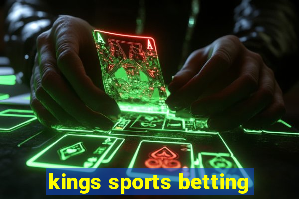 kings sports betting