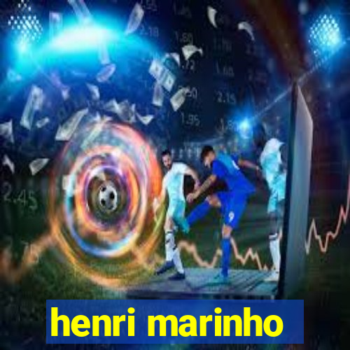 henri marinho