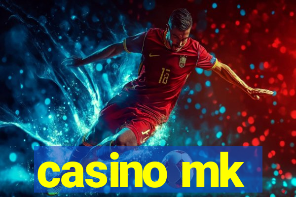 casino mk