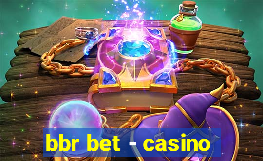 bbr bet - casino