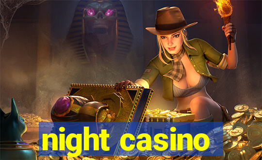 night casino