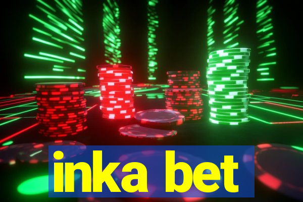 inka bet