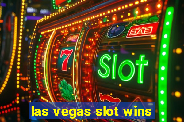 las vegas slot wins