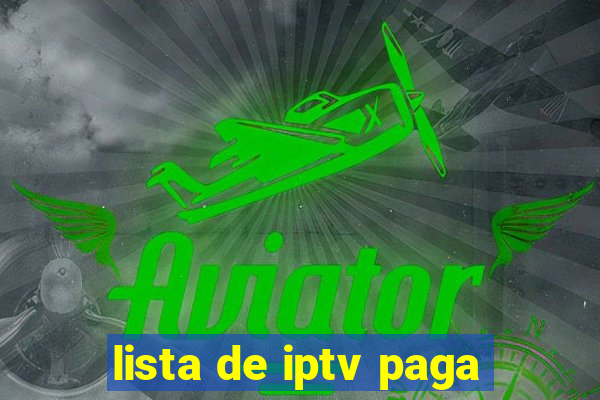 lista de iptv paga