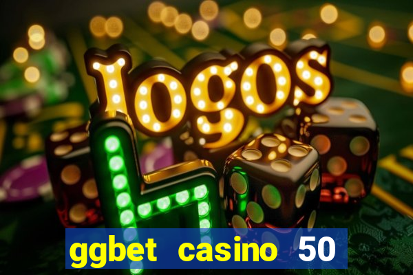 ggbet casino 50 free spins