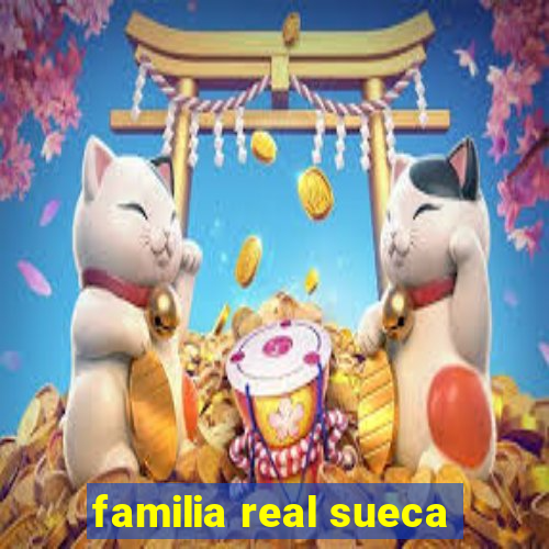 familia real sueca