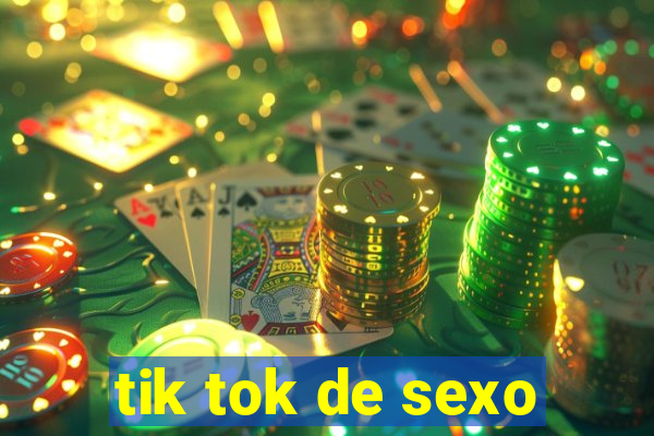 tik tok de sexo