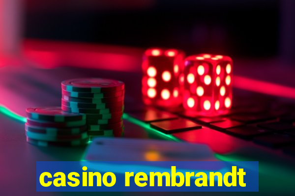 casino rembrandt