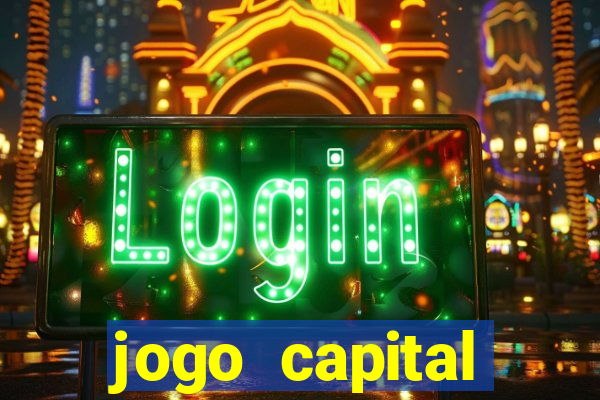 jogo capital download mobile