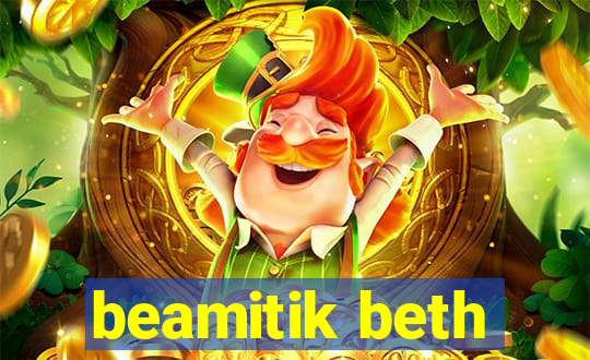 beamitik beth