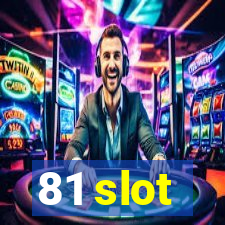 81 slot