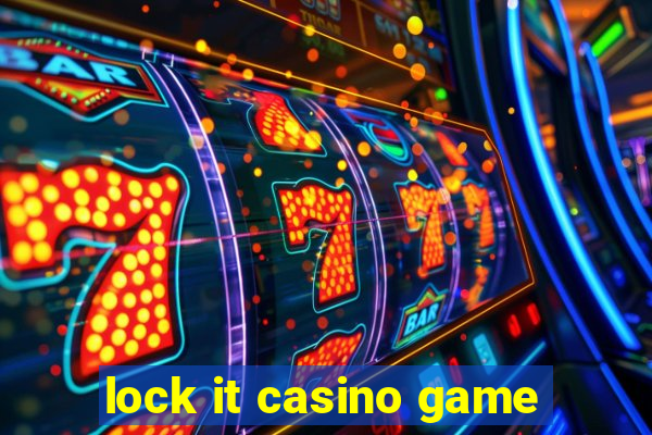 lock it casino game