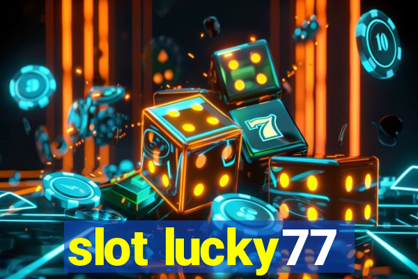 slot lucky77