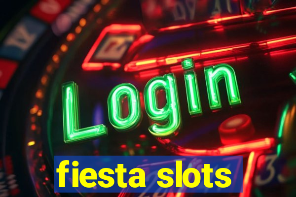 fiesta slots