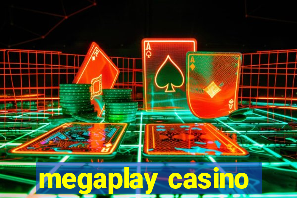 megaplay casino