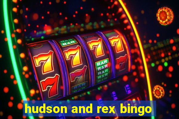 hudson and rex bingo