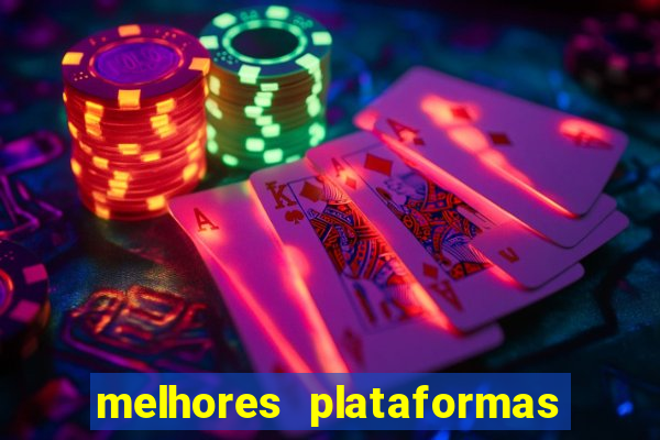 melhores plataformas de jogos slots