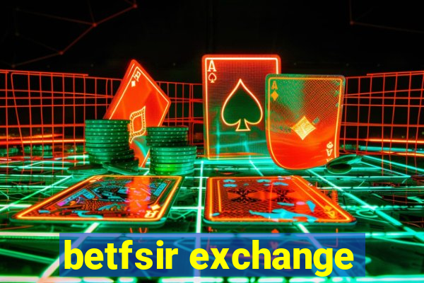 betfsir exchange