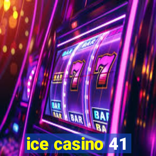 ice casino 41