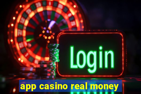 app casino real money