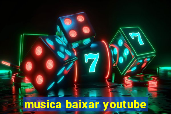 musica baixar youtube