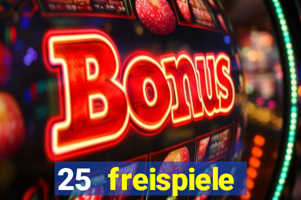 25 freispiele online casino