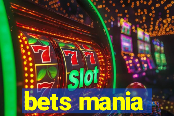 bets mania