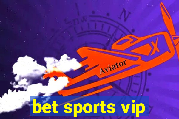 bet sports vip