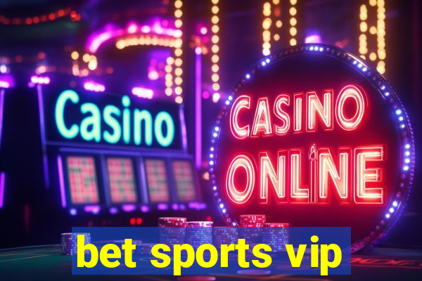 bet sports vip