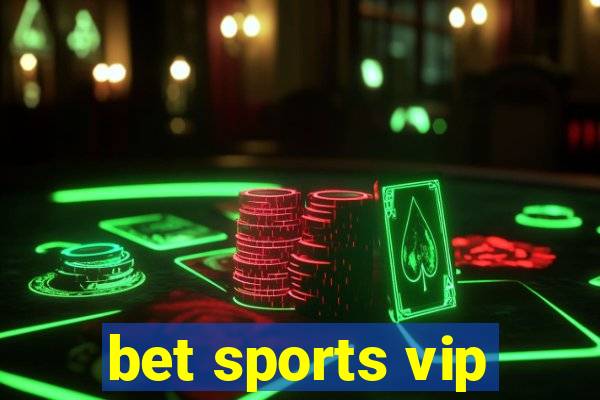 bet sports vip