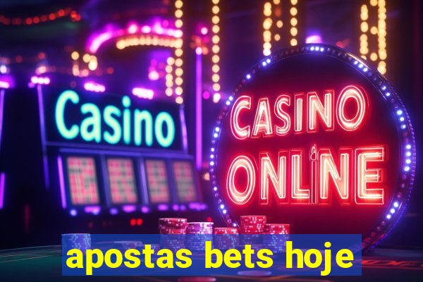 apostas bets hoje