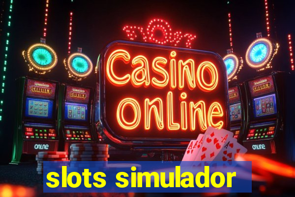 slots simulador