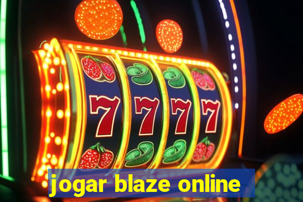 jogar blaze online