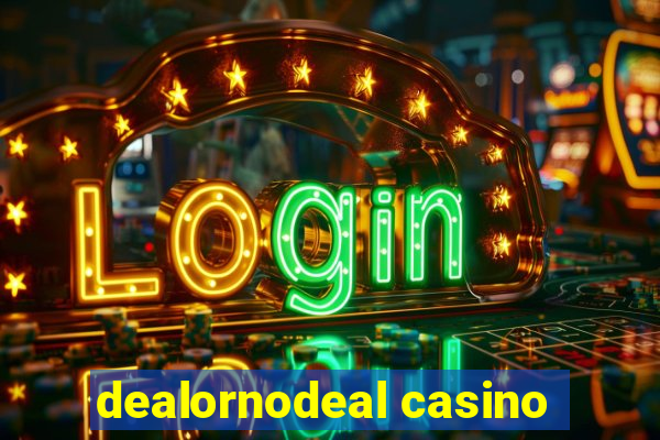 dealornodeal casino