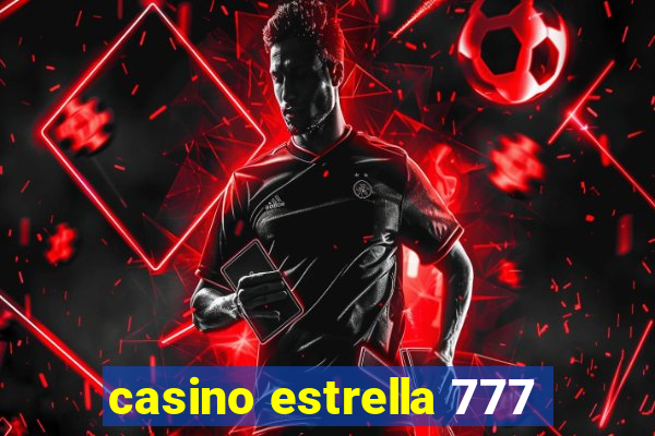 casino estrella 777