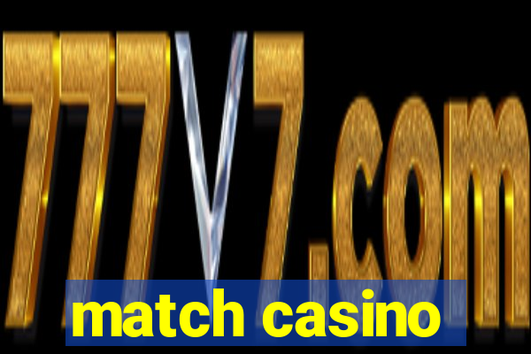 match casino