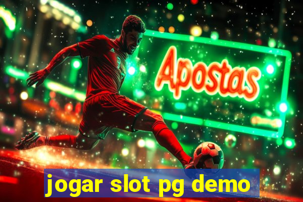 jogar slot pg demo