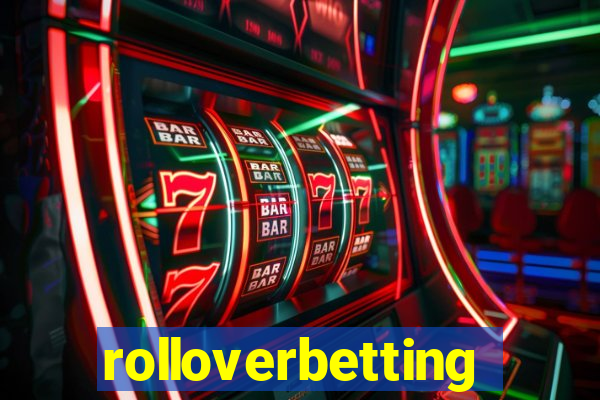 rolloverbetting