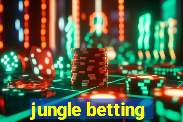 jungle betting