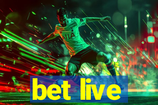 bet live