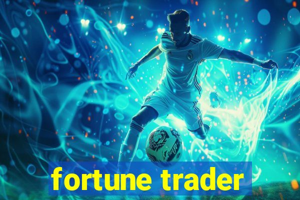 fortune trader