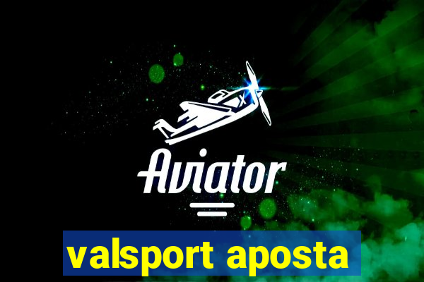 valsport aposta