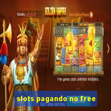 slots pagando no free