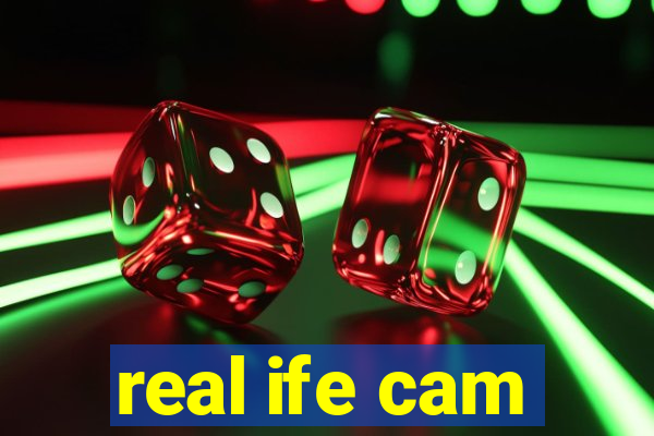 real ife cam