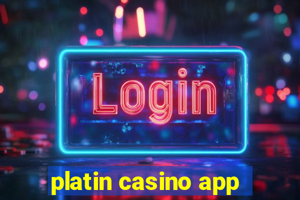 platin casino app