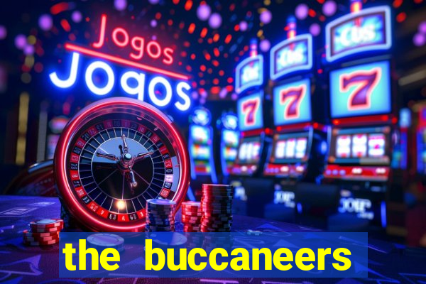 the buccaneers legendado ver